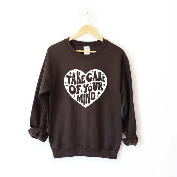 Take Care Of Your Mind Graphic Sweatshirt