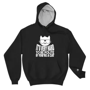 YE Unlimited Champion Hoodie(It;s very hard to be...)